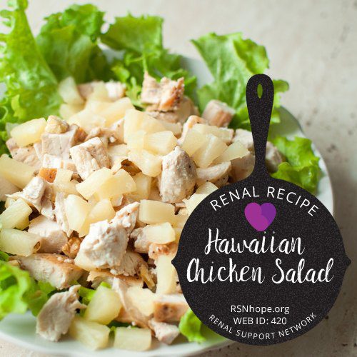 Hawaiian chicken salad atop lettuce recipe from renal support network